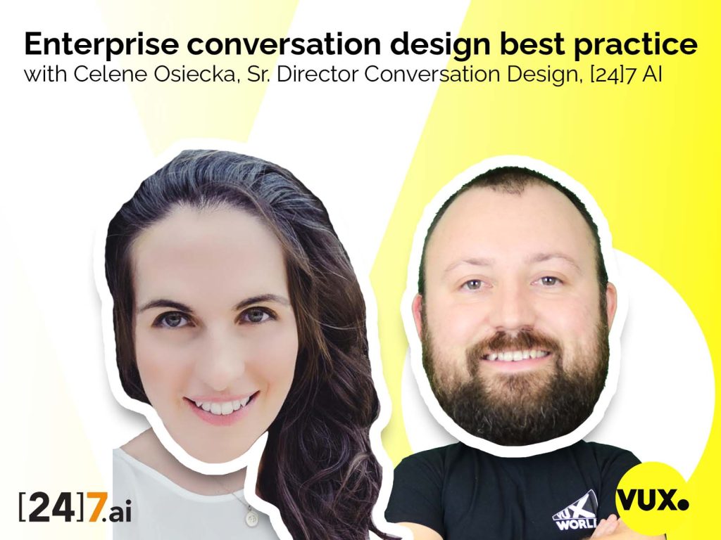 Celene Osiecka 247 ai on VUX World talking enterprise conversation design best practice