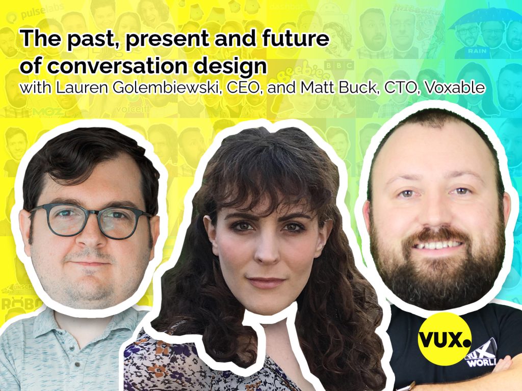 Voxable's Lauren Golembiewski and Matt Buck on VUX World with Kane Simms