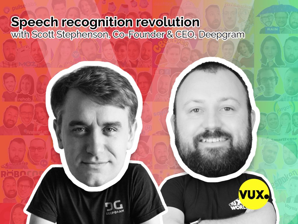 Deepgram CEO Scott Stephenson on VUX World with Kane Simms